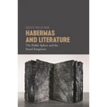 Habermas and Literature: The Public Sphere and the Social Imaginary - Paperback