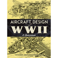 Aircraft Design of WWII: A Sketchbook - Paperback