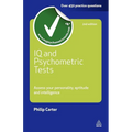 IQ and Psychometric Tests: Assess Your Personality Aptitude and Intelligence - Paperback