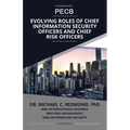 Evolving Roles of Chief Information Security Officers and Chief Risk Officers - Paperback