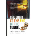 The Light at the End of the Tunnel - Paperback