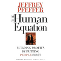 The Human Equation: Building Profits by Putting People First - Hardcover