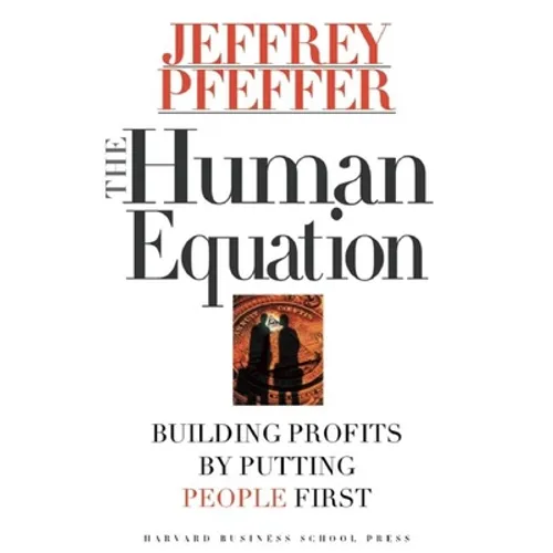 The Human Equation: Building Profits by Putting People First - Hardcover