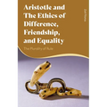 Aristotle and the Ethics of Difference, Friendship, and Equality: The Plurality of Rule - Paperback