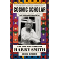 Cosmic Scholar: The Life and Times of Harry Smith - Paperback