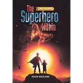 The Superhero Within: Super Drat - Hardcover