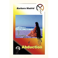 The Journey of Abduction - Hardcover