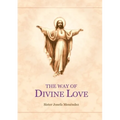 The Way Of Divine Love - Paperback