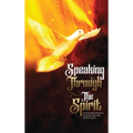Speaking Through The Spirit - Hardcover