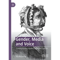 Gender, Media and Voice: Communicative Injustice and Public Speech - Paperback