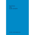 Peter Downsbrough: Notes on Location - Paperback