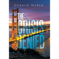 The Crisis Denied - Hardcover