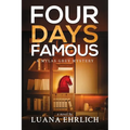 Four Days Famous: A Mylas Grey Mystery - Paperback