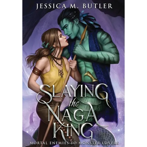 Slaying the Naga King - Hardcover