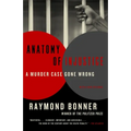 Anatomy of Injustice: A Murder Case Gone Wrong - Paperback