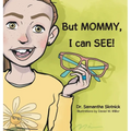 But MOMMY, I can SEE! - Hardcover