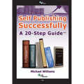 Self Publishing Successfully: A 20 Step Guide - Paperback