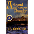 A Sound like Distant Thunder: A Steampunk Raj Novel - Paperback