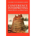 Conference Interpreting: Principles and Practice - Paperback