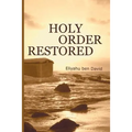 Holy Order Restored - Paperback
