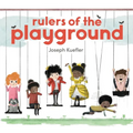 Rulers of the Playground - Hardcover