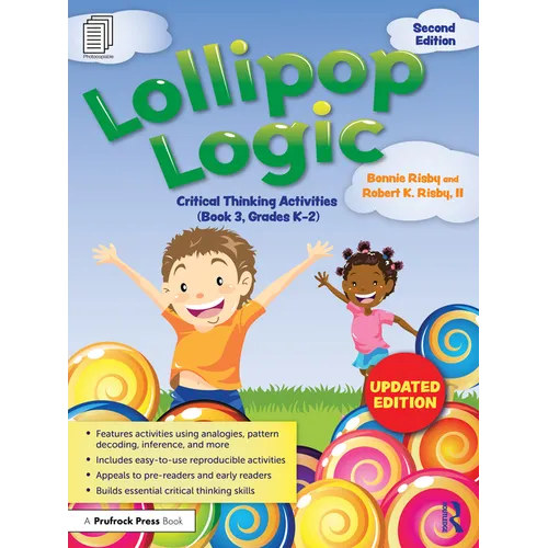 Lollipop Logic: Critical Thinking Activities (Book 3, Grades K-2) - Paperback