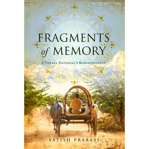 Fragments of Memory: A Nepali National's Reminiscences - Paperback
