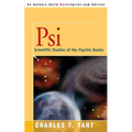 Psi: Scientific Studies of the Psychic Realm - Paperback
