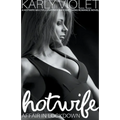 Hotwife Affair In Lockdown - A Hotwife Multiple Partner Wife Watching Romance Novel - Paperback