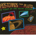 Postcards from Pluto: A Tour of the Solar System - Paperback