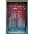La Cadena de Los Mensajeros: Pilas y Lentejas - Paperback