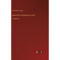 Beechcroft at Rockstone; A novel: in large print - Hardcover