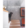 Resident Dog (Compact): Incredible Homes and the Dogs That Live There - Hardcover