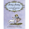 Sing-Song: A Nursery Rhyme Book - Paperback