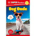 DK Super Readers Level 2 Dog Dude - Paperback