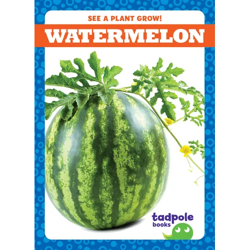 Watermelon - Library Binding