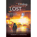 Finding Ourselves Lost: Ministry in the Age of Overwhelm - Paperback
