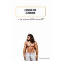 Looking For A Unicorn: A Book Of Poems, Stories, & Secrets - Paperback