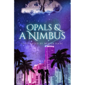 Opals & A Nimbus - Paperback