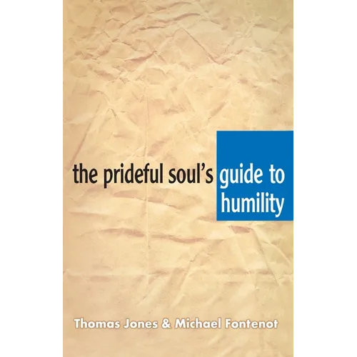 The Prideful Soul's Guide to Humility - Paperback