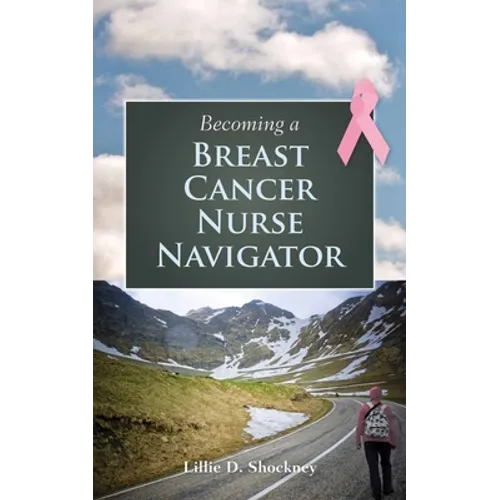 Becoming a Breast Cancer Nurse Navigator - Paperback