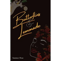 Butterflies & Lemonade - Hardcover