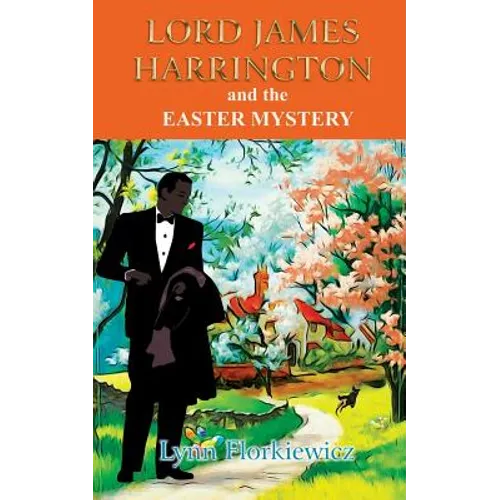 Lord James Harrington and the Easter Mystery - Paperback