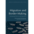 Migration and Border-Making: Reshaping Policies and Identities - Paperback