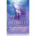 Arcángeles: Zadquiel, la llama violeta y los secretos de la limpieza kármica angelical - Hardcover