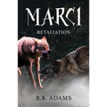 Marci: Retaliation - Paperback