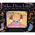 When I Was Little: A Four-Year-Old's Memoir of Her Youth - Paperback