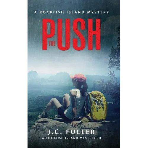 The Push- A Rockfish Island Mystery: II - Paperback