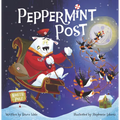 Peppermint Post: A Christmas Holiday Book for Kids - Hardcover
