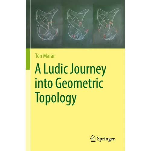 A Ludic Journey Into Geometric Topology - Paperback